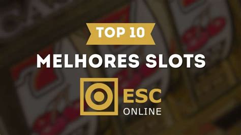 Os melhores slots do Esc Online com prémios extras.